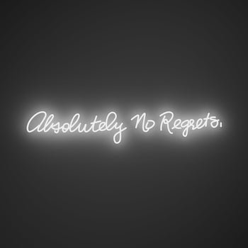 Absolutely no regrets by Madonna, LED neon sign - YELLOWPOP UK