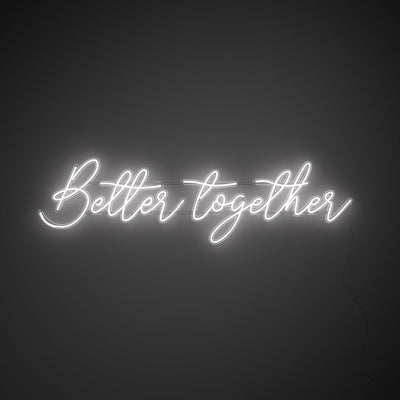 Better Together
