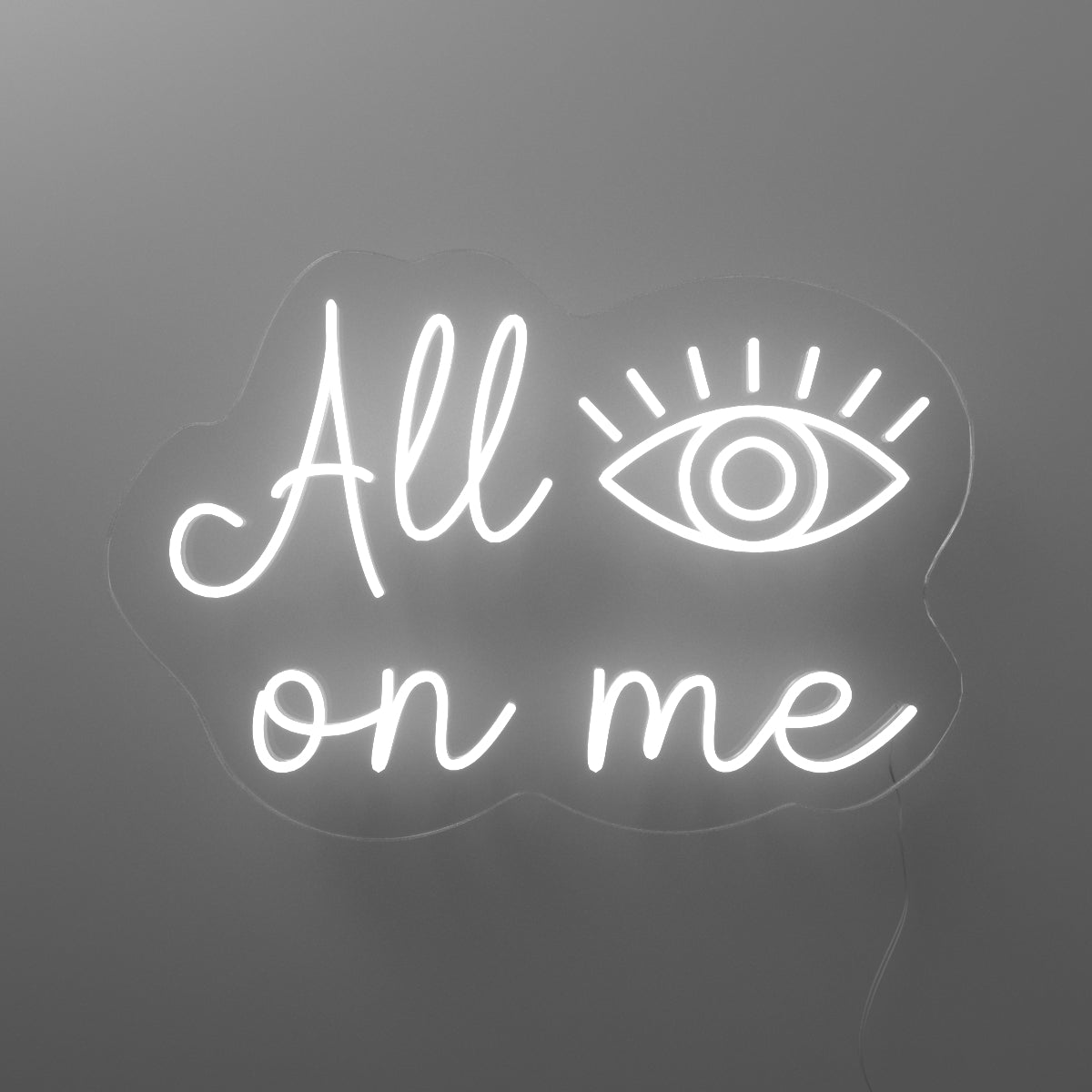 All Eyes On Me - LED neon sign - YELLOWPOP UK