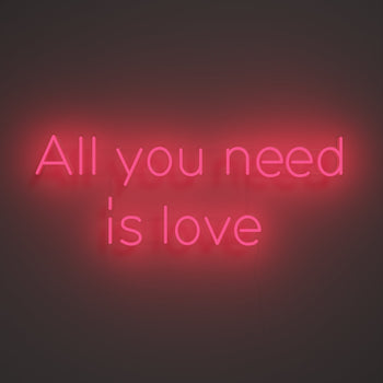 All you need is love - LED neon sign - YELLOWPOP UK