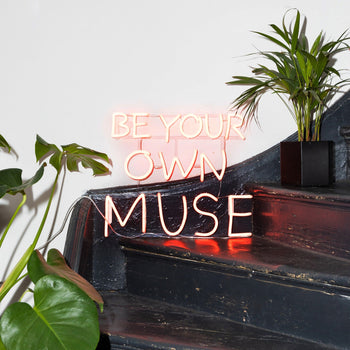 Be Your Own Muse, LED neon sign - YELLOWPOP UK