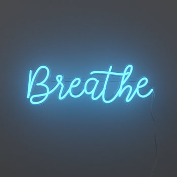 Breathe - LED neon sign - YELLOWPOP UK