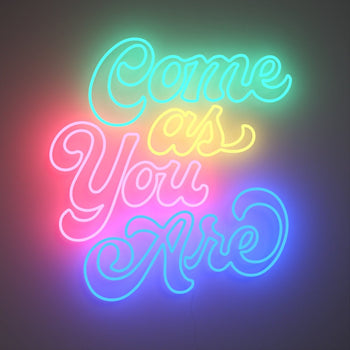 Come as you are by Caren Kreger - LED Neon Sign - YELLOWPOP UK