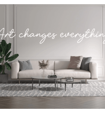 Custom text: Art changes everything - YELLOWPOP UK