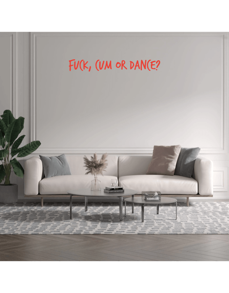Custom text: fuck, cum or dance? - YELLOWPOP UK