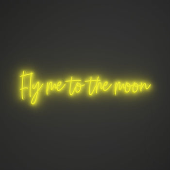 Fly me to the moon - LED neon sign - YELLOWPOP UK