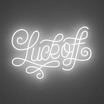 Luck Off by Joanna Behar - LED Neon Sign - YELLOWPOP UK