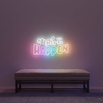 Make it happen by Joanna Behar - LED Neon Sign - YELLOWPOP UK