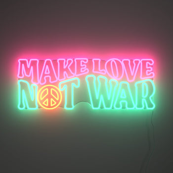 Make Love Not War, LED neon sign - YELLOWPOP UK