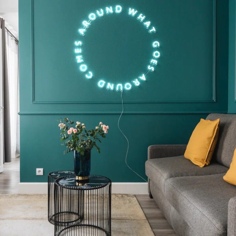 What Goes Around Comes Around - LED neon sign - YELLOWPOP UK