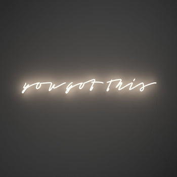 You got this - LED neon sign - YELLOWPOP UK